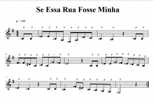 Partitura de Se Essa Rua Fosse Minha para leitura no violão
