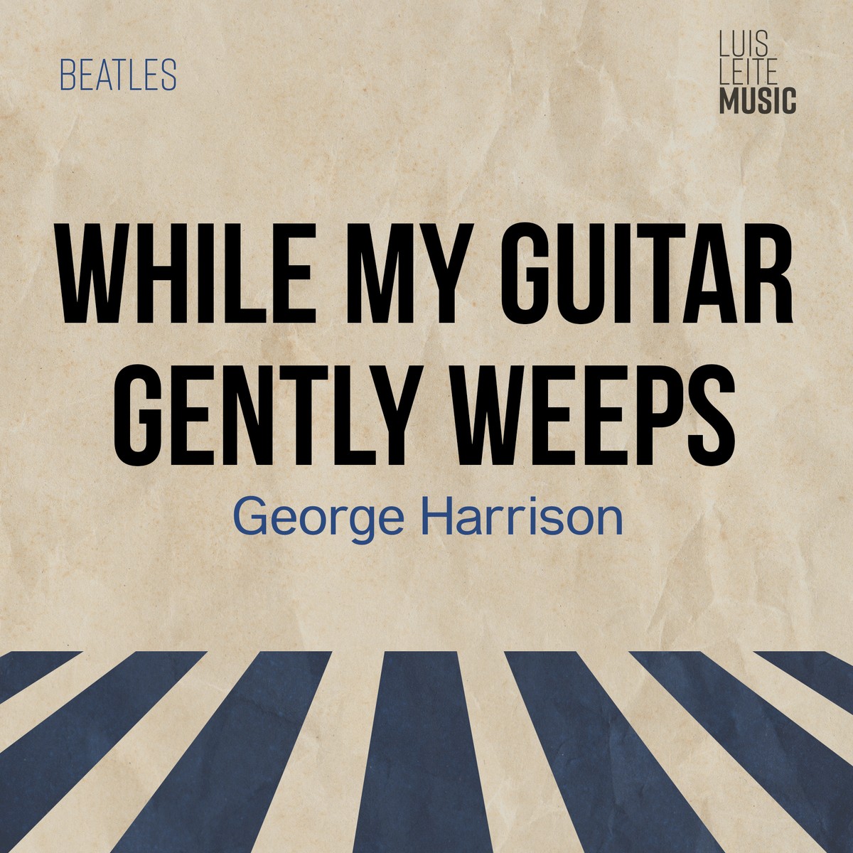 While My Guitar Gently Weeps